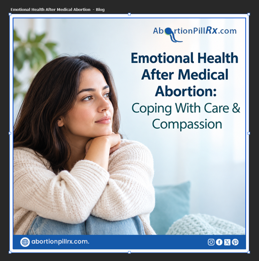 Emotional Health After Medical Abortion: Coping With Care & Compassion